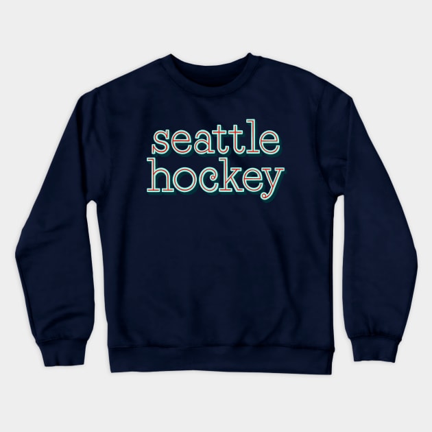 Seattle Hockey Crewneck Sweatshirt by Made Adventurous